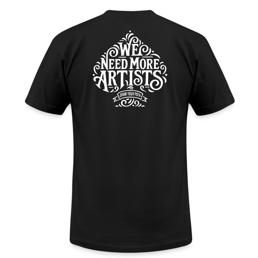 We Need More Artists T-Shirt - black