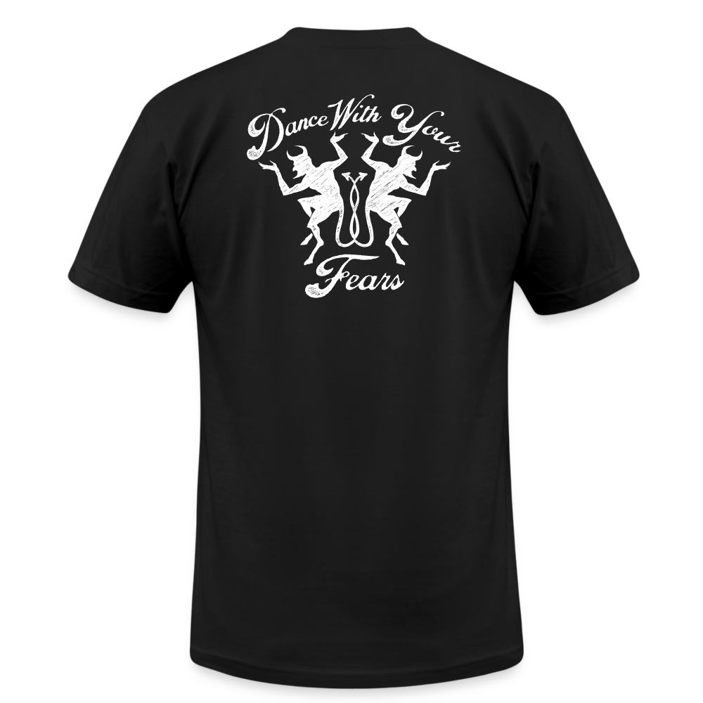 Dance with Your Fears T-Shirt - black